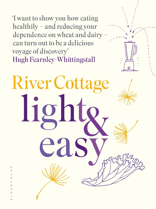 Title details for River Cottage Light & Easy by Hugh Fearnley-Whittingstall - Available